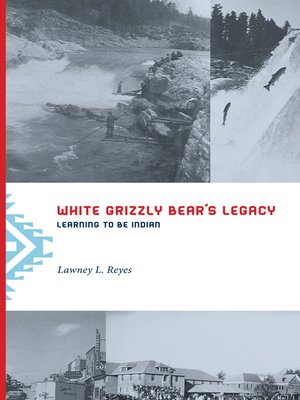 cover image of White Grizzly Bear's Legacy